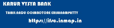 KARUR VYSYA BANK  TAMIL NADU COIMBOTORE ERISANAMPATTY   ifsc code